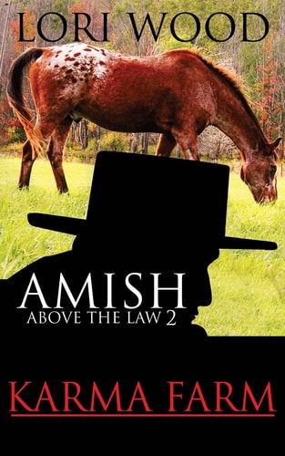 Amish Above The Law 2 Karma Farm