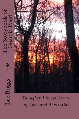 The Storybook of Guardia Ponti Thoughtful Short Stories of Love and Aspiration