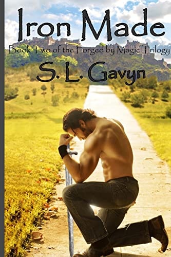 Iron Made Book Two of the Forged by Magic Trilogy