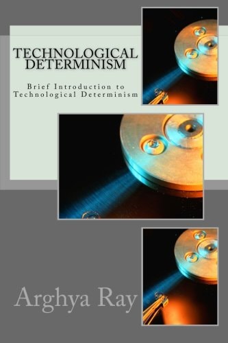 Brief Introduction to Technological Determinism