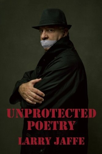 Unprotected Poetry