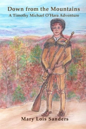 Down From the Mountains A Timothy Michael O'Hara Adventure