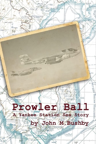 Prowler Ball A Yankee Station Sea Story