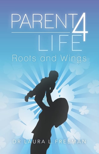 Parent 4 Life Roots and Wings
