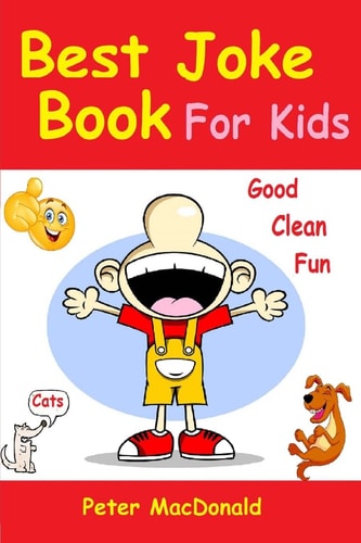 Best Joke Book for Kids Best Funny Jokes and Knock Knock Jokes( 200+ Jokes)