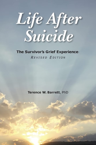 Life After Suicide The Survivor's Grief Experience: Revised Edition