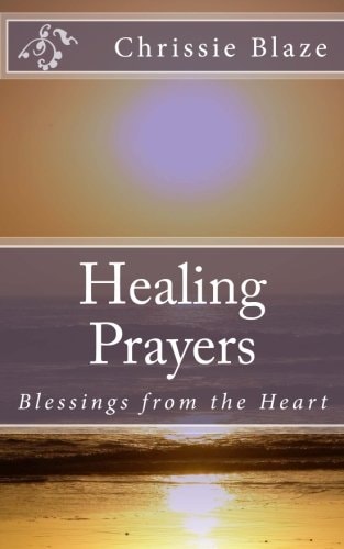 Healing Prayers Blessings from the Heart