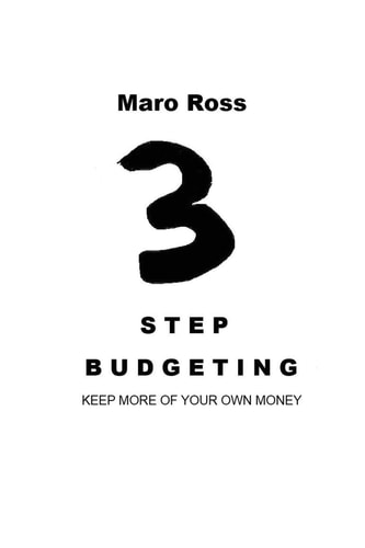 3 Step Budgeting Keep More of Your Own Money