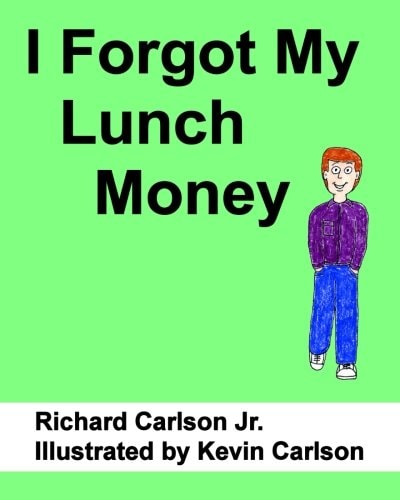 I Forgot My Lunch Money