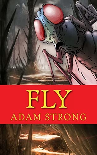 Fly A Frightfully Creepy Tale For Adults Only!