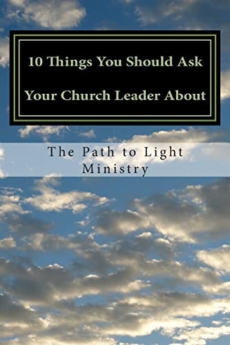 10 Things You Should Ask Your Church Leader about And They Probably Don't Want Hear