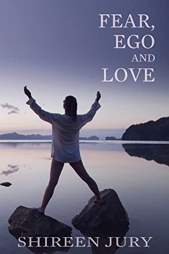 Fear, Ego and Love Our Psyche Plays a Major Role in Our Interactions with Others and How We Can Use Our Positive Energy and the Power of Love to Attract What We Want in Life