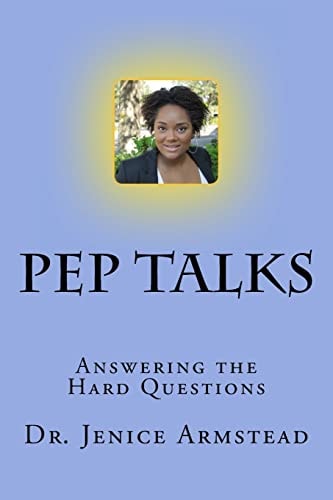 Pep Talks Answering the Hard Questions