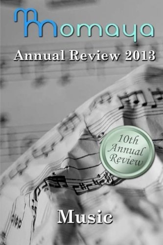 Momaya Annual Review 2013 Short Stories on the Theme of Music