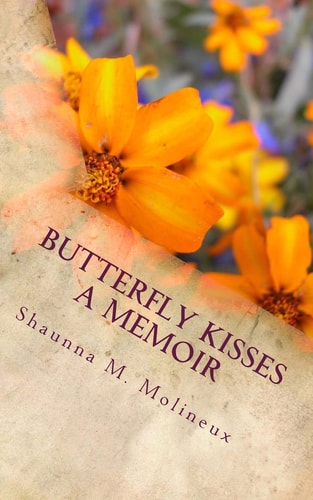 Butterfly Kisses A Memoir