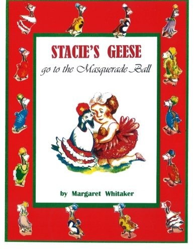 Stacie's Geese Go to the Masquerade Ball