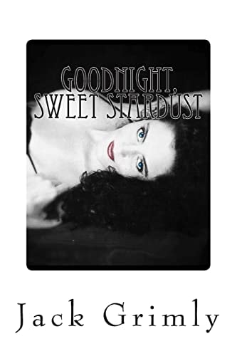 Goodnight, Sweet Stardust