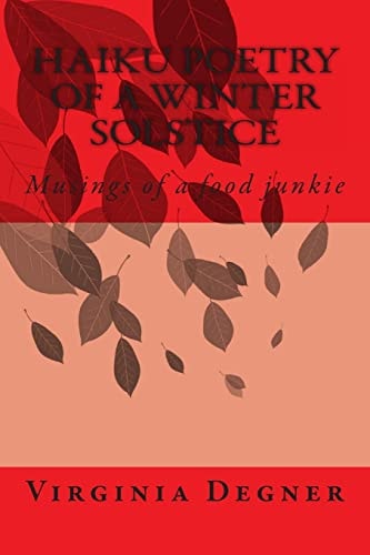 Haiku Poetry of a Winter Solstice Musings of a Food Junkie