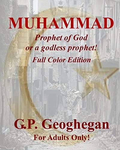 Muhammad Prophet of God Or a Godless Prophet