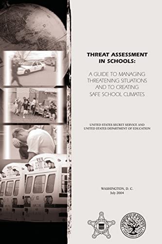 Threat Assessment in Schools A Guide to Managing Threatening Situations and to Create Safe School Climates