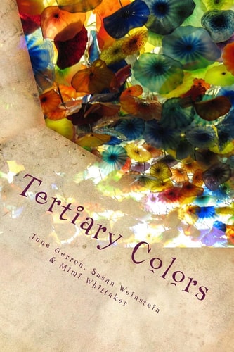 Tertiary Colors A Kaleidoscope of Poetry