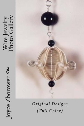 Wire Jewelry Photo Gallery Original Designs