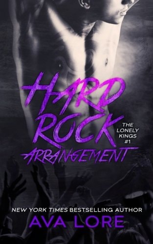 Hard Rock Arrangement (The Lonely Kings, #1)