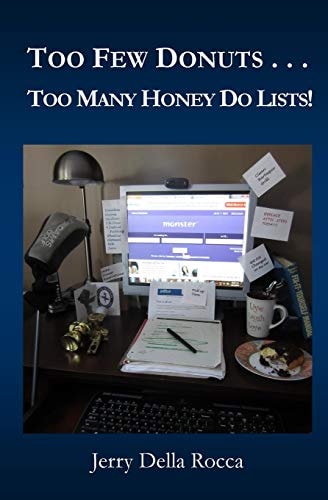 Too Few Donuts . . . Too Many Honey Do Lists!