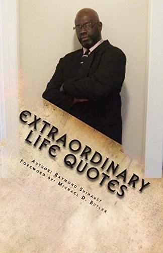 Extraordinary Life Quotes Inspirational and Motivational Quotes for Winning the Game of Life