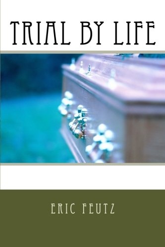 Trial by Life