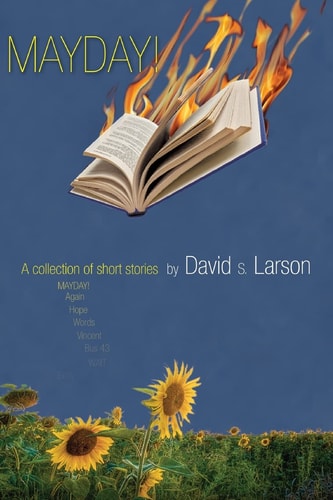 Mayday! A Collection of Short Stories