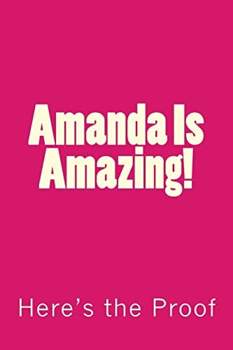 Amanda Is Amazing! Here's the Proof