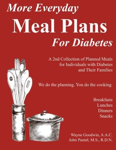 More Everyday MEAL PLANS for Diabetes A 2nd Colection of Planned Meals for Type 1 and Type 2 Diabetics and Their Families