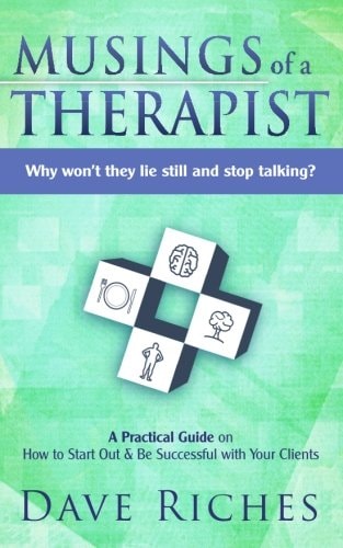 Musings of a Therapist Why Won't They Lie Still and Stop Talking?