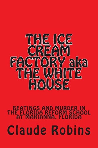 The ICE CREAM FACTORY Aka the WHITE HOUSE