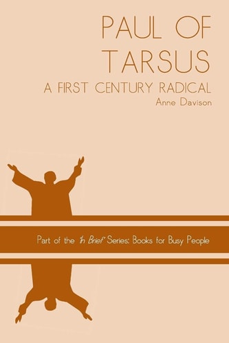 Paul of Tarsus A First Century Radical