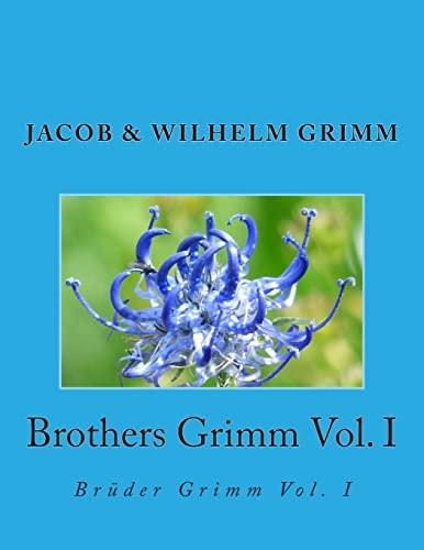Brothers Grimm Vol. I Brüder Grimm Vol. I