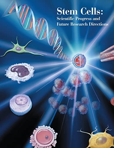 Stem Cells Scientific Progress and Future Research Directions