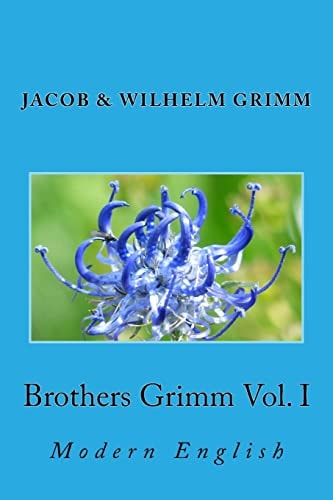Brothers Grimm Vol. I Modern English