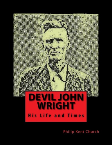 Devil John Wright A Biography