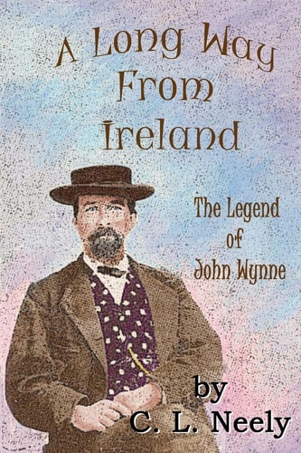 A Long Way From Ireland The Legend of John Wynne
