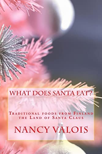What Does Santa Eat? Traditional Foods from Finland the Land of Santa Claus
