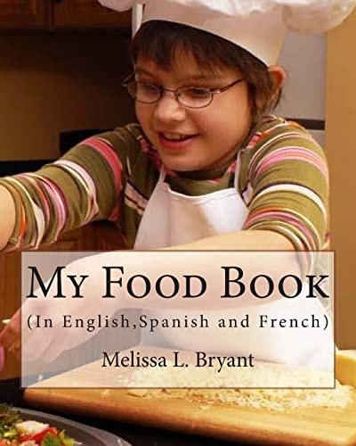 My Food Book In English, Spanish, and French