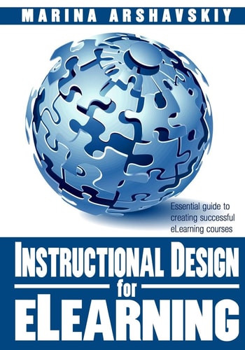 Instructional Design for ELearning Essential Guide to Creating Successful ELearning Courses