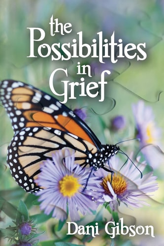 The Possibilities in Grief The Process of Grieving