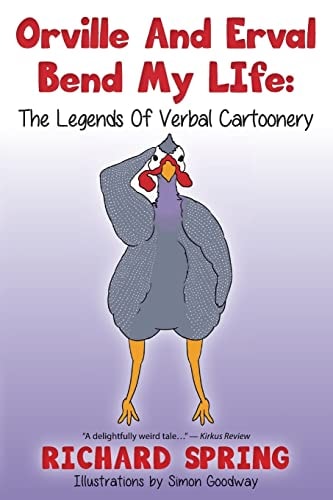 Orville And Erval Bend My LIfe The Legends Of Verbal Cartoonery