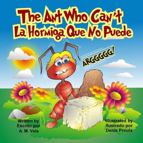 The Ant Who Can't La Hormiga Que No Puede