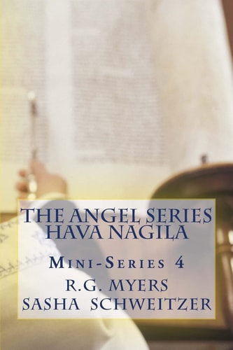 The Angel Series Hava Nagila Mini-Series 4
