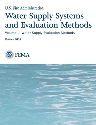 Water Supply Systems and Evaluation Methods Volume II: Water Supply Evaluation Methods