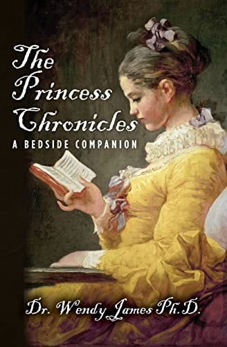 The Princess Chronicles A Bedside Companion
